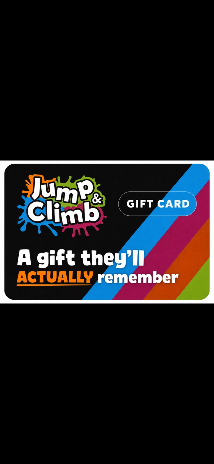 Jump & Climb gift card — A gift they will actually remember